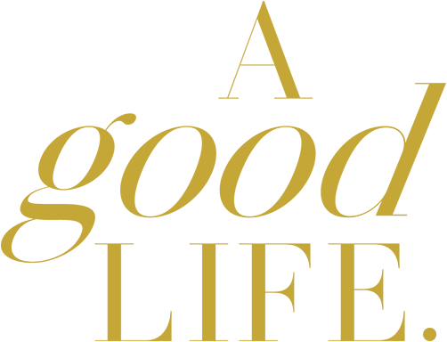 A Good Life